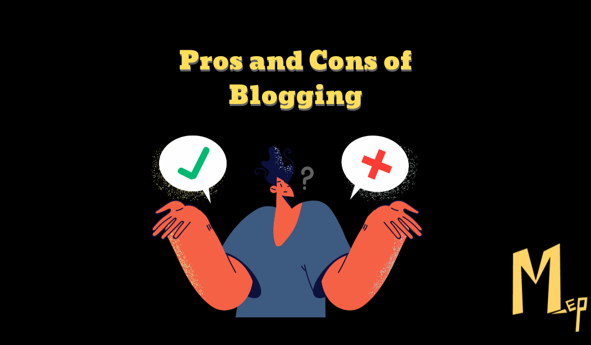 Pros and Cons of Blogging